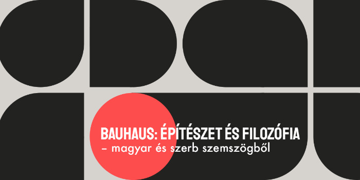 Bauhaus: Építészet és filozófia – magyar és szerb szemszögből