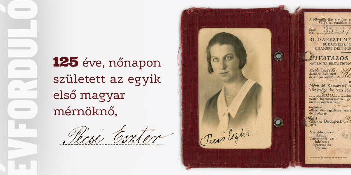125 éve, nőnapon született az egyik első magyar mérnöknő, Pécsi Eszter