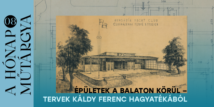A hónap műtárgya - 2026. augusztus