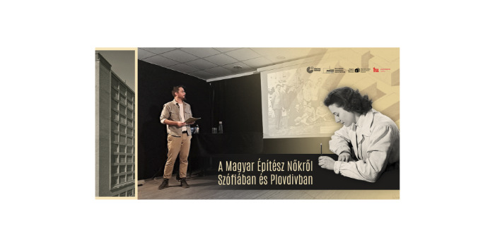 A Magyar Építész Nőkről Szófiában és Plovdivban