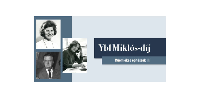 Hetven éve alapították az Ybl Miklós-díjat