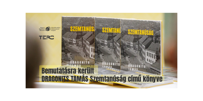 Bemutatásra került Dragonits Tamás Szemtanúság című könyve