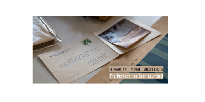 Hungarian Women Architects – The Project Has Been Launched 