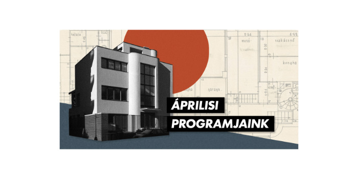 Áprilisi programjaink a Walter Rózsi-villában!