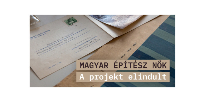 Magyar Építész Nők – A projekt elindult