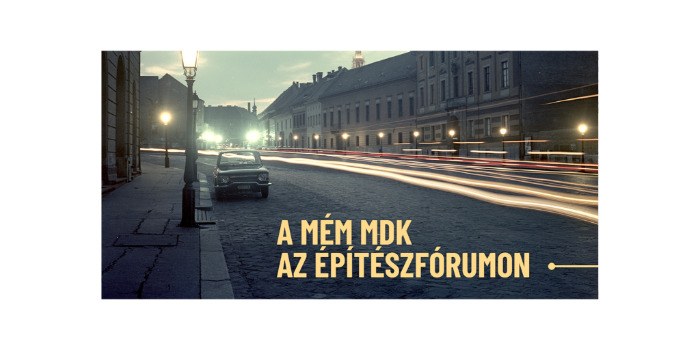 A MÉM MDK az Építészfórumon 1.