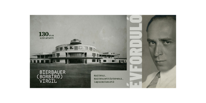 130 éve született Bierbauer (Borbíró) Virgil építész, építészettörténész, lapszerkesztő