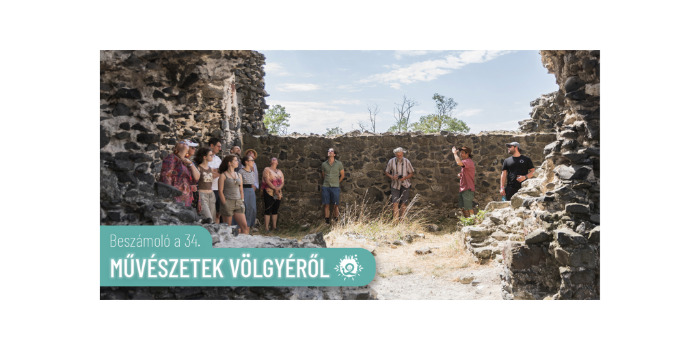 Beszámoló a 34. Művészetek Völgyéről
