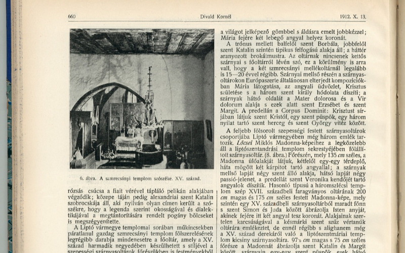 Szmercsányi szárnyasoltár leírásának részlete. In Divald Kornél: Magyarország középkori szárnyasoltárai In Magyar Mérnök – és Építész-Egylet Közlönye, 46. 1911. 41. 657-681. MÉM MDK Könyvtár, jelzete: 2960