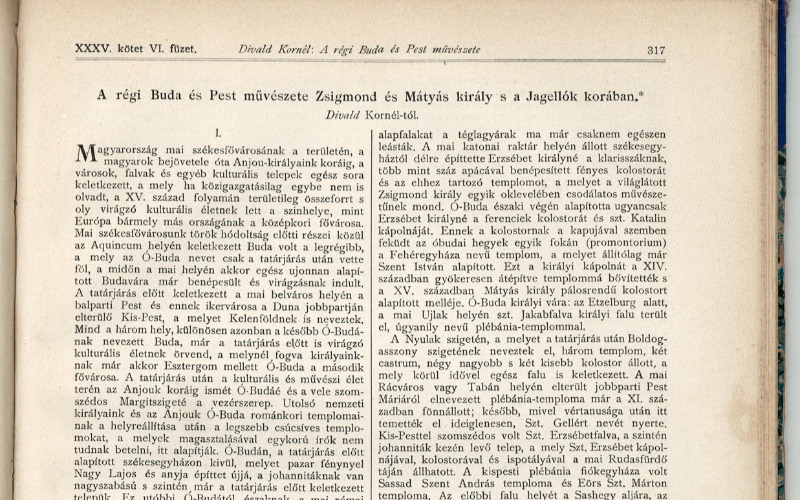 Divald Kornél: A régi Buda és Pest művészete c. cikk első oldala In Magyar Mérnök – és Építész-Egylet Közlönye, 35. 1901. 6. 317-331. MÉM MDK, Könyvtár, jelzete: 164