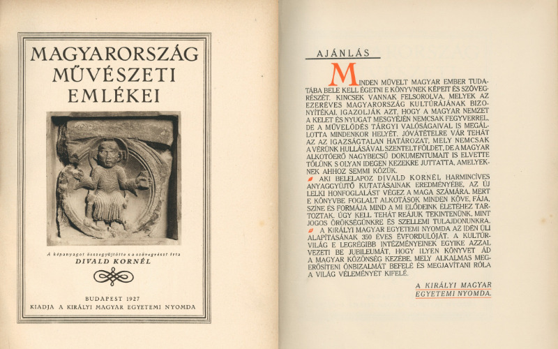 Belső címlap és kiadói ajánlás In: Divald Kornél Magyarország művészeti emlékei. Budapest, Királyi Magyar Egyetemi Nyomda, 1927. MÉM MDK Könyvtár, jelzete 5446