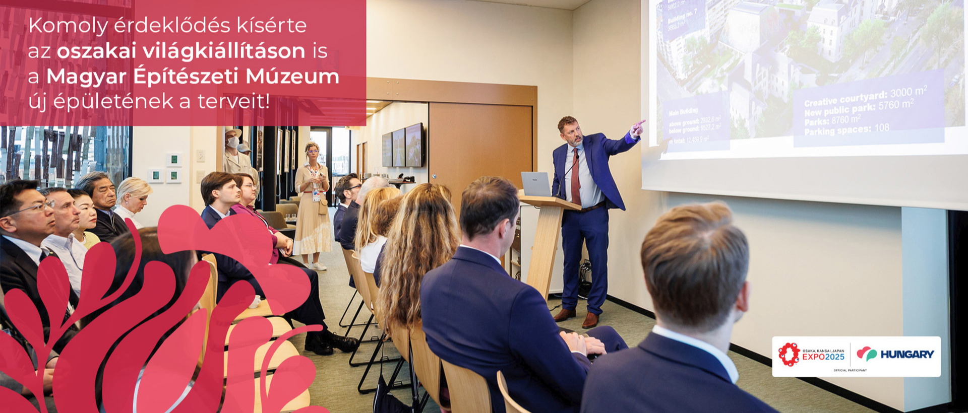Komoly érdeklődés kísérte az oszakai világkiállításon is a Magyar Építészeti Múzeum új épületének a terveit!