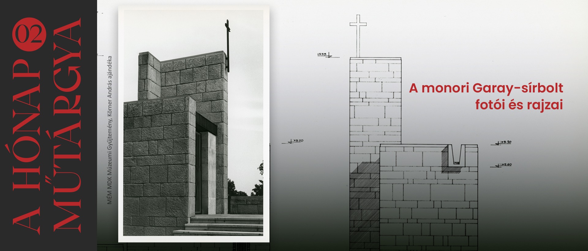 A hónap műtárgya: a monori Garay-sírbolt fotói és rajzai