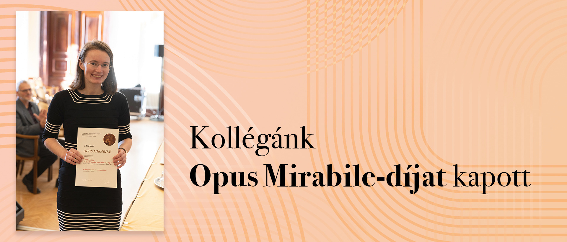 Kollégánk Opus Mirabile-díjat kapott