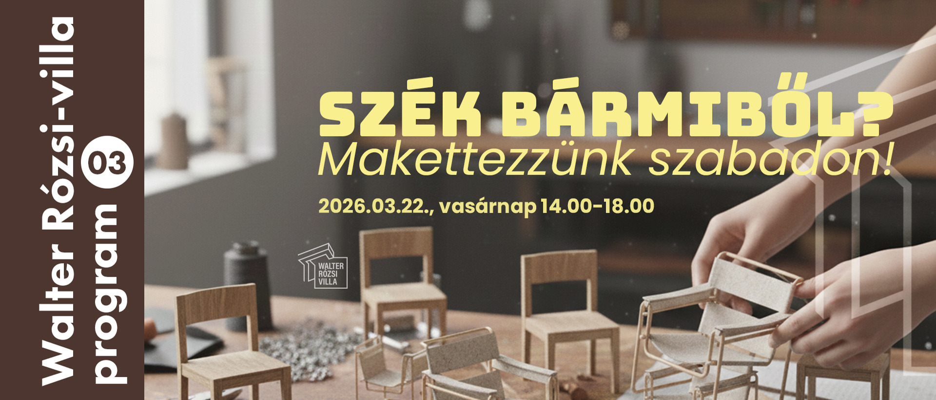 SZÉK BÁRMIBŐL? – Makettezzünk szabadon!